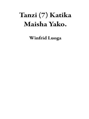 cover image of Tanzi (7) Katika Maisha Yako.